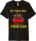 Auto Mechanic Toolbox Costs More Than Your Car Funny Premium