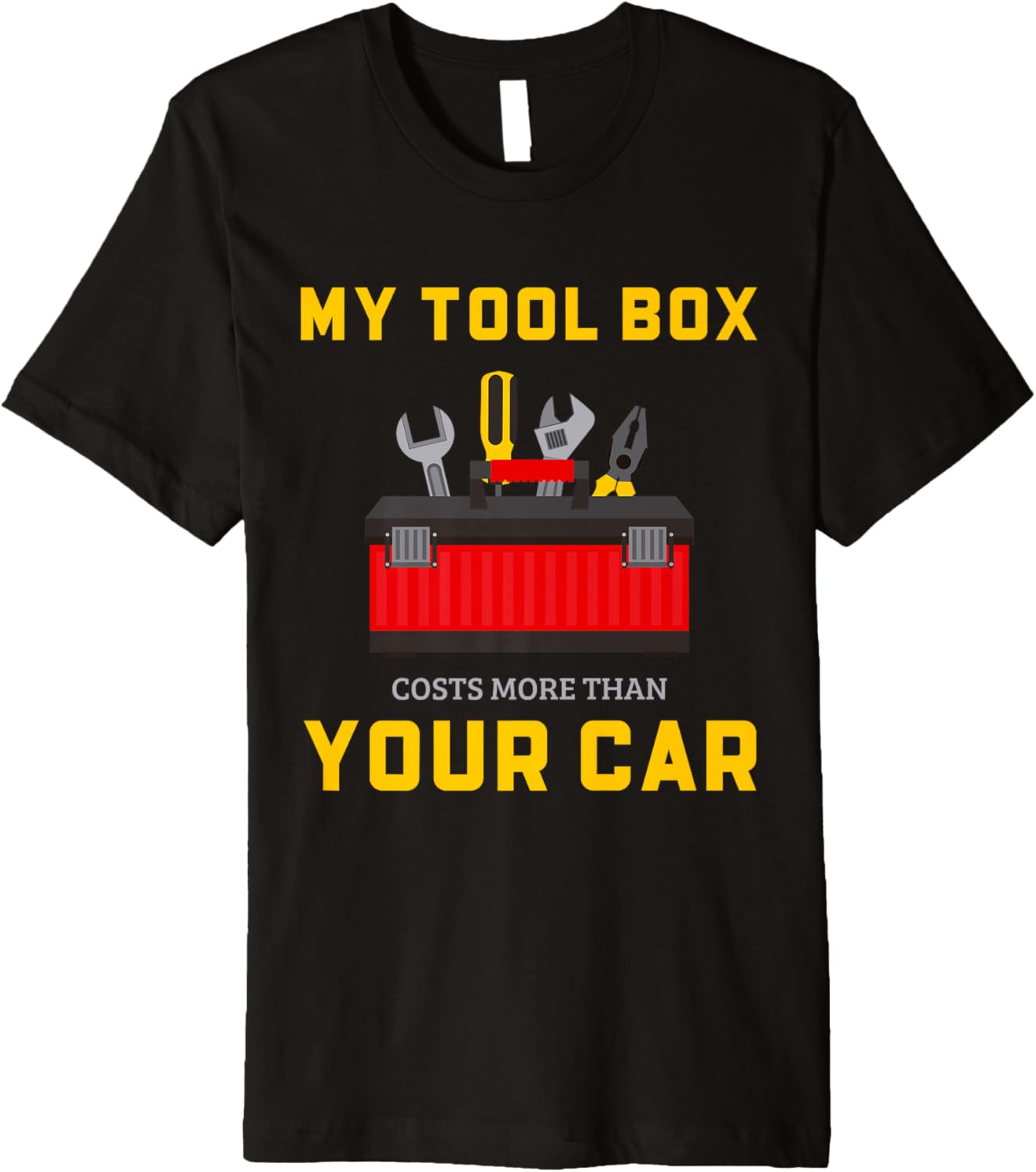 Auto Mechanic Toolbox Costs More Than Your Car Funny Premium