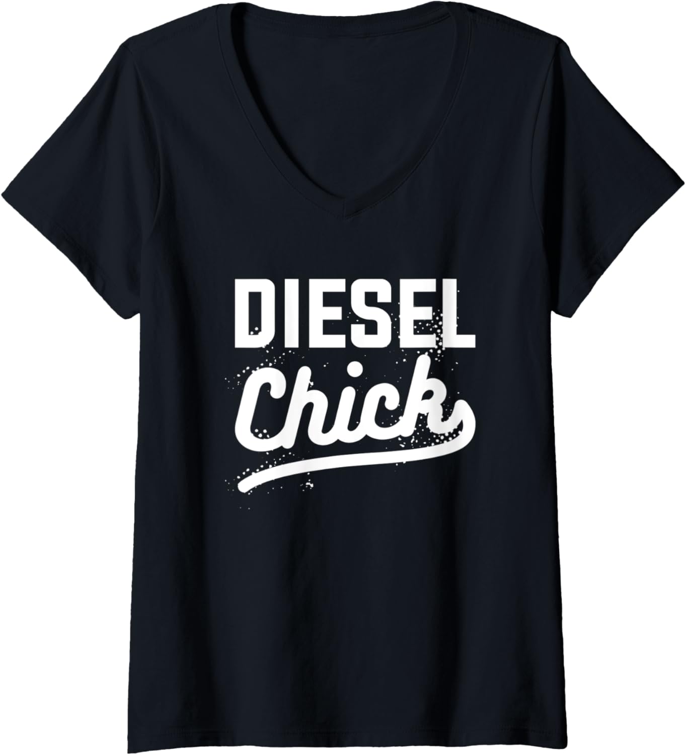Womens Diesel Chick Truck Driving For A Trucker V Neck