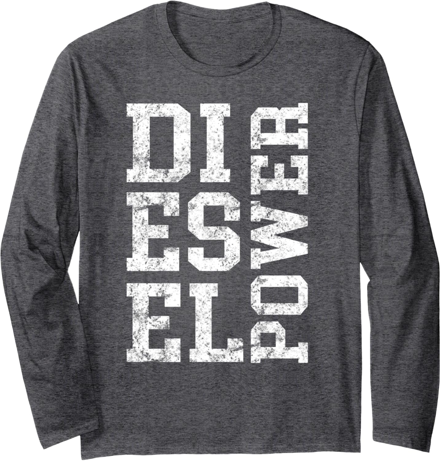 Stacked Diesel Power T Shirt Diesel Off Road Trucks Long Sleeve