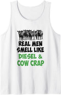 Farmer Real Men Smell Like Diesel & Cow Crap T Shirt Tank Top