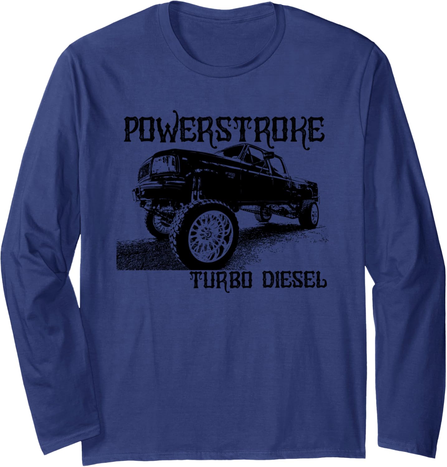 Diesel Power Stroke Coal Rolling Turbo Diesel Truck Long Sleeve