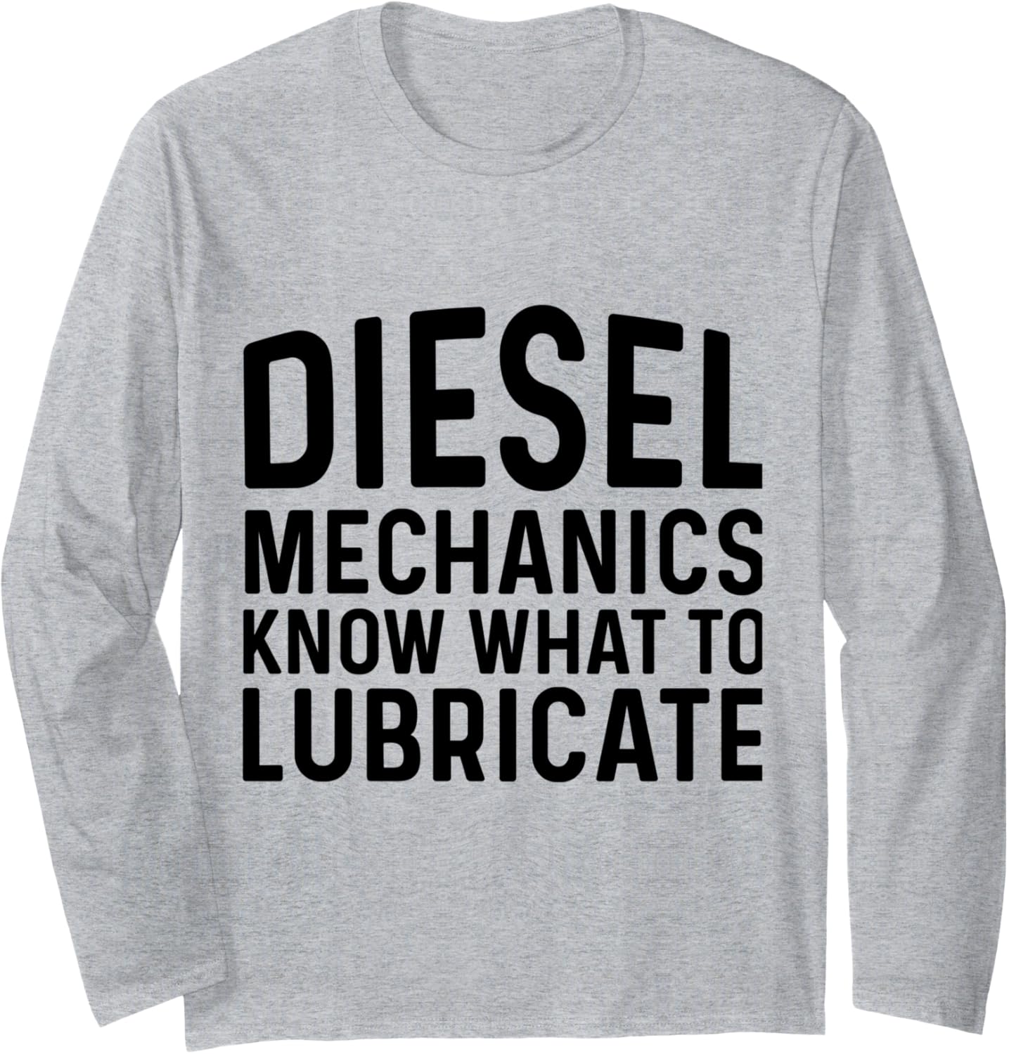 Diesel Mechanics Know What To Lubricate Long Sleeve