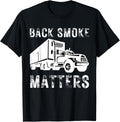 Diesel Truck Owner Roll Coal BLACK DIESEL SMOKE MATTERS Tee