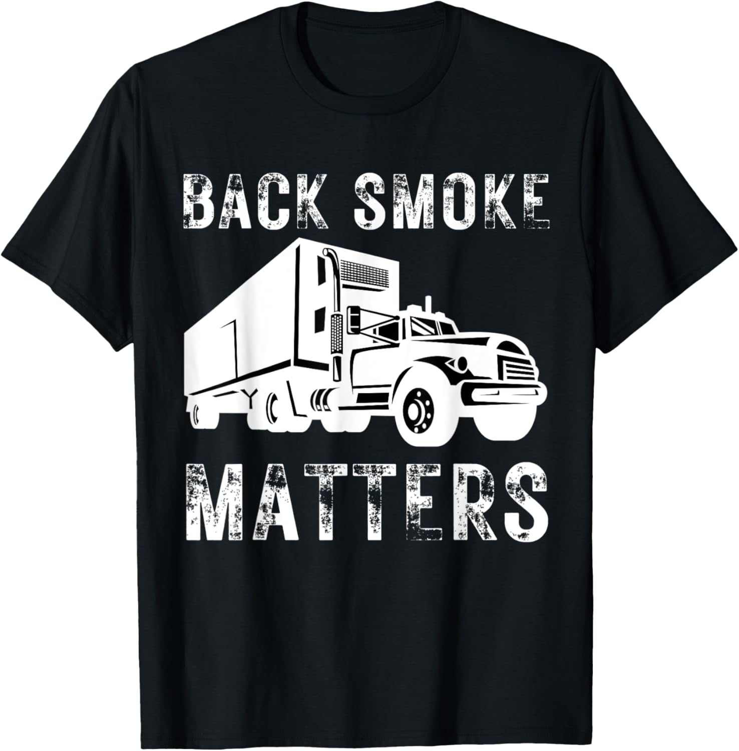 Diesel Truck Owner Roll Coal BLACK DIESEL SMOKE MATTERS Tee